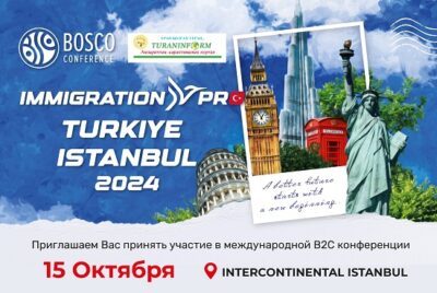 Түркиеде Immigration Pro Istanbul 2024 конференциясы өтеді